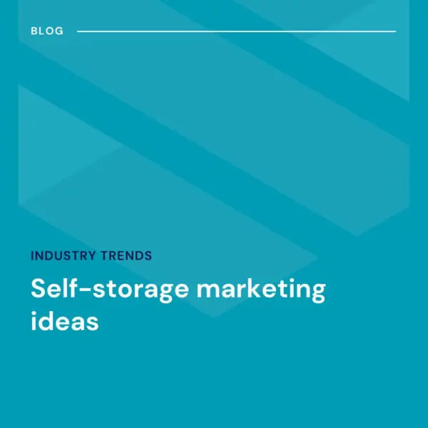 A blue graphic with the text "Blog," "Industry Trends," and "Self-storage marketing ideas" in white font.