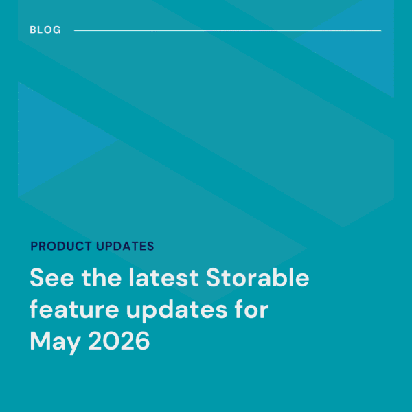 A blue graphic with text reading, "See the latest Storable feature updates for May 2026" under the heading "Product Updates.