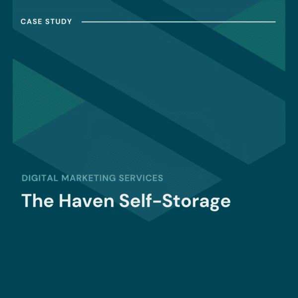 Case study cover for digital marketing services titled "The Haven Self-Storage" with a geometric teal background.