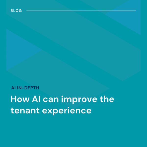 A blue graphic with the text: “BLOG. AI IN-DEPTH. How AI can improve the tenant experience.”.