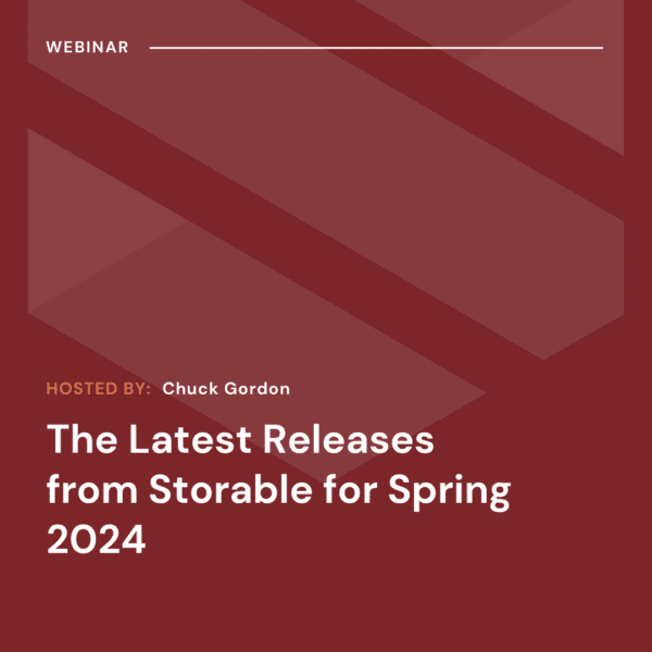 Webinar slide titled "The Latest Releases from Storable for Spring 2024," hosted by Chuck Gordon, with a maroon and white color scheme.