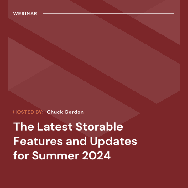 Webinar slide titled "The Latest Storable Features and Updates for Summer 2024," hosted by Chuck Gordon, with a red geometric background.
