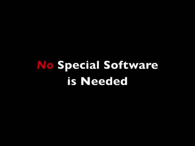 Text on a black background says: "No Special Software is Needed," with "No" in red and the rest in white.