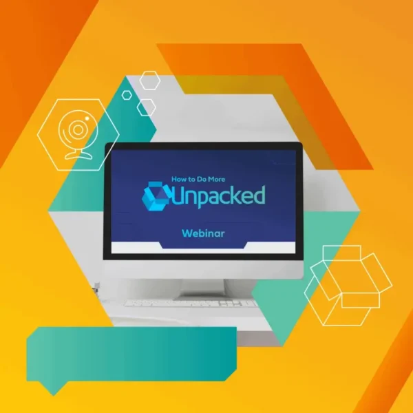 A computer monitor displays a webinar titled "How to Do More Unpacked" against an abstract orange and teal geometric background.